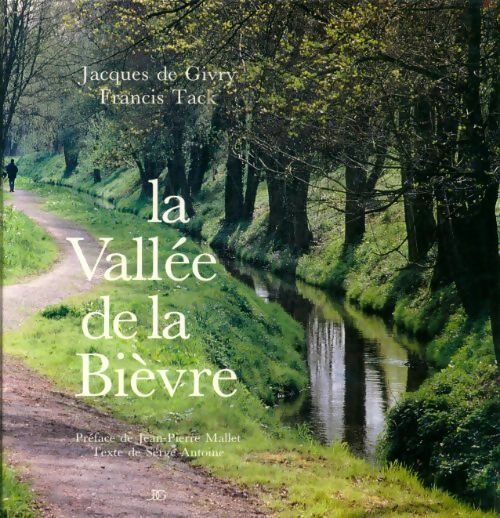 Livrenpoche : La vallée de la Bièvre - Jacques De Givry - Livre