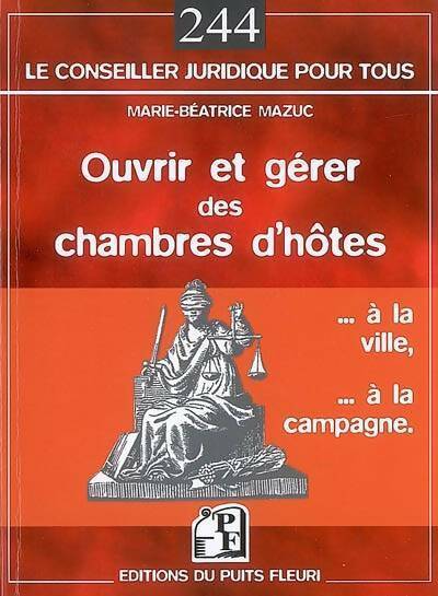 Livrenpoche : Ouvrir et gérer des chambres d'hôtes - Marie-Béatrice Mazuc - Livre