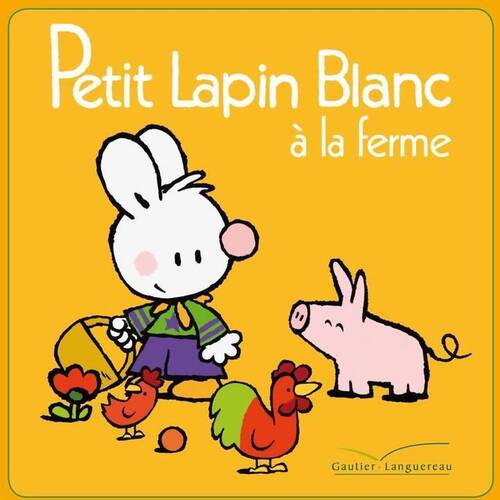 Petit lapin blanc à la ferme - Marie-France Floury - Livre