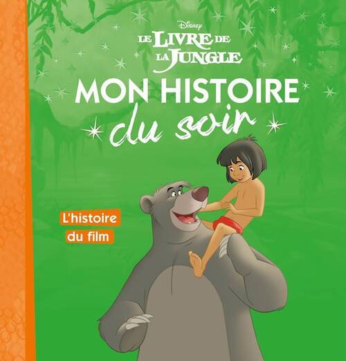 Livrenpoche : Le livre de la jungle. L'histoire du film - Disney - Livre