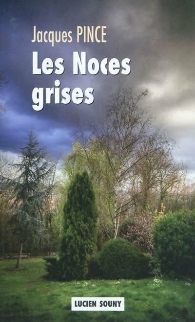 Livrenpoche : Les noces grises - Jacques Pince - Livre