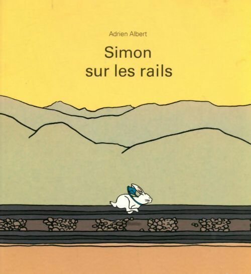 Livrenpoche : Simon sur les rails - Adrien Albert - Livre