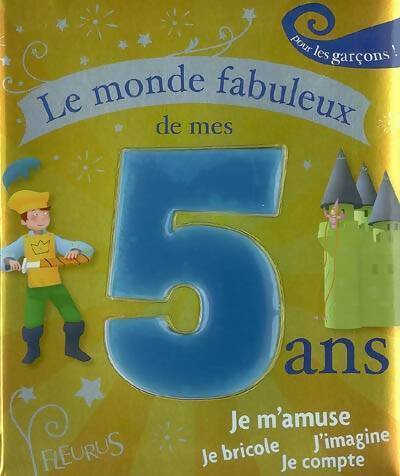 Livrenpoche : Le monde fabuleux de mes 5 ans - Claire Renaud - Livre