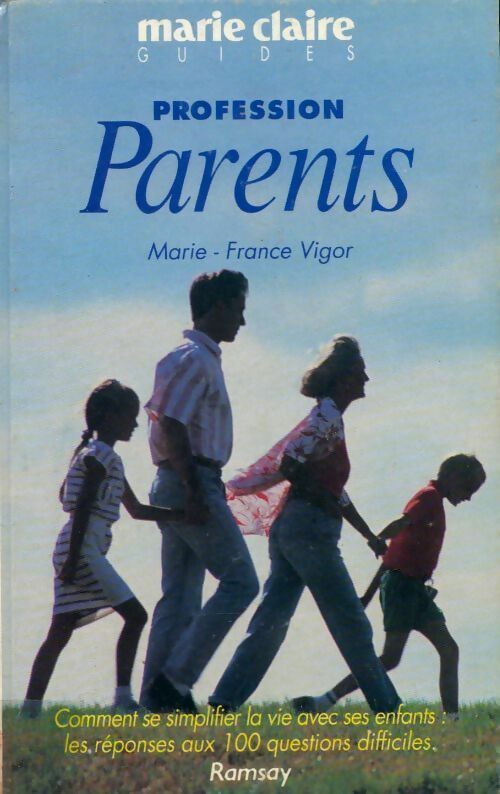 Livrenpoche : Profession parents - Marie-France Vigor - Livre