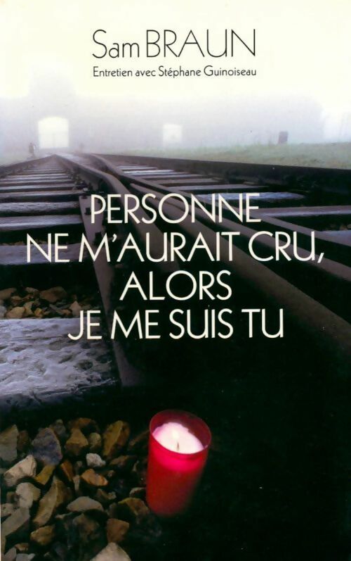 Livrenpoche : Personne ne m'aurait cru, alors je me suis tu - Sam Braun - Livre