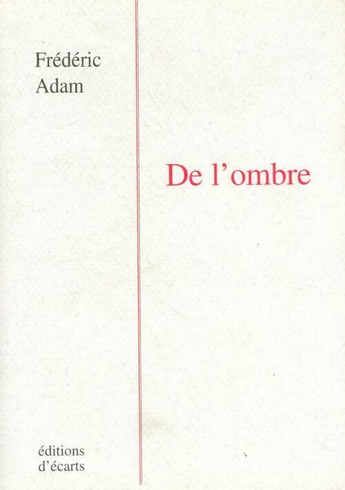 Livrenpoche : De l'ombre - Frédéric Adam - Livre