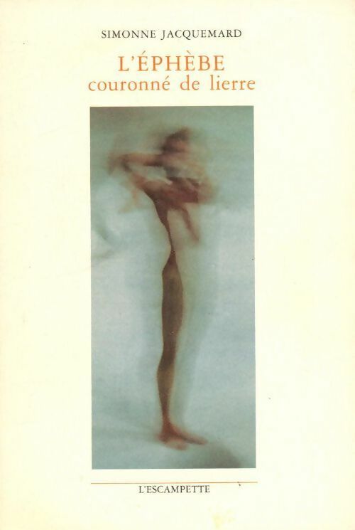 Livrenpoche : L'éphèbe couronné de lierre - Simonne Jacquemard - Livre
