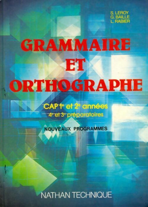 Livrenpoche : Grammaire orthographe 4e-3e pr&paratoire, CAP 1e et 2e années - Collectif - Livre