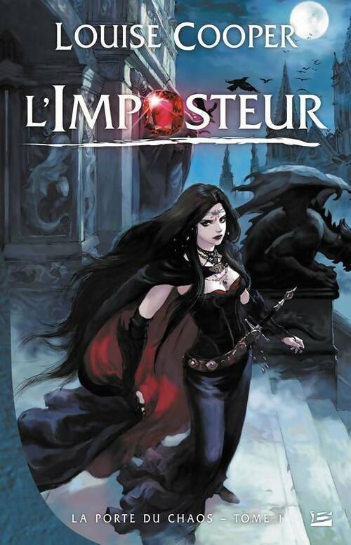 Livrenpoche : La porte du chaos Tome I : L'imposteur - Louise Cooper - Livre
