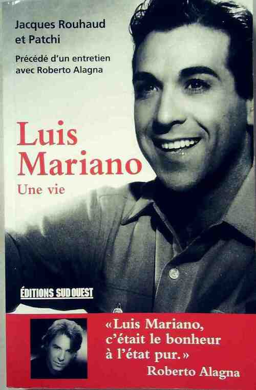 Livrenpoche : Luis Mariano. Une vie - Jacques Rouhaud - Livre