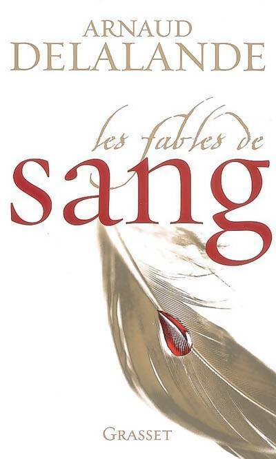 Livrenpoche : Les fables de sang - Arnaud Delalande - Livre