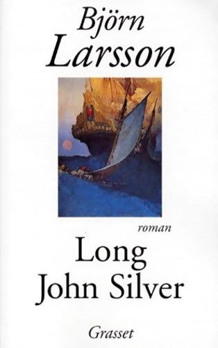 Livrenpoche : Long John Silver - Björn Larsson - Livre