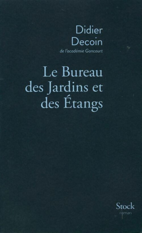 Livrenpoche : Le bureau des jardins et des étangs - Didier Decoin - Livre