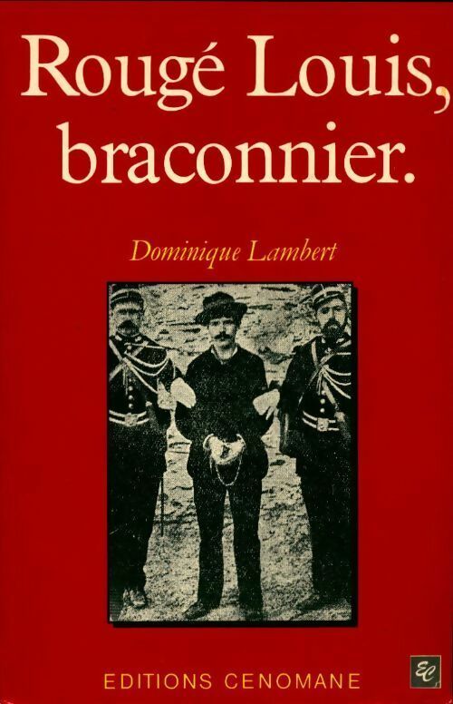 Livrenpoche : Rougé Louis, braconnier - Lambert D - Livre