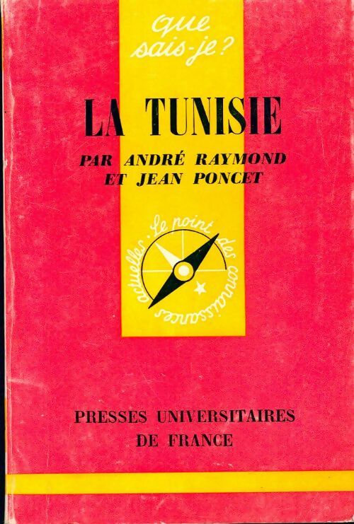 Livrenpoche : La Tunisie - Jean Poncet, André Raymond - Livre