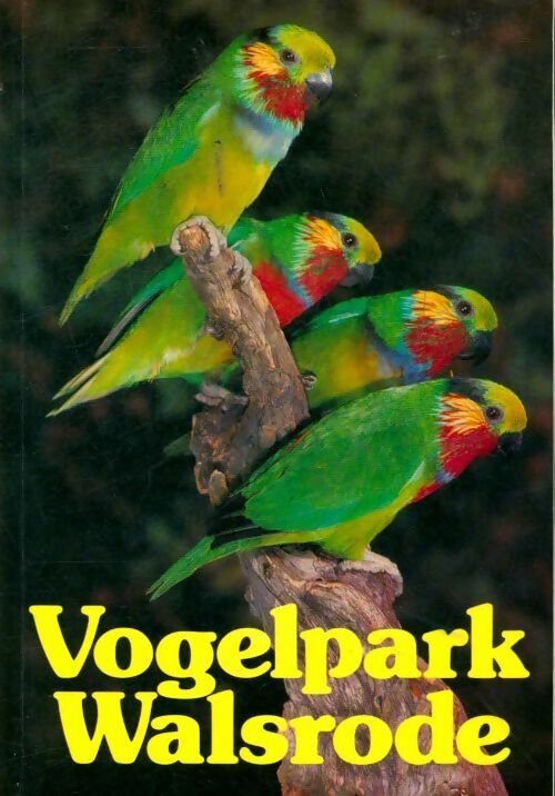 Livrenpoche : Vogelpark walsrode - Collectif - Livre