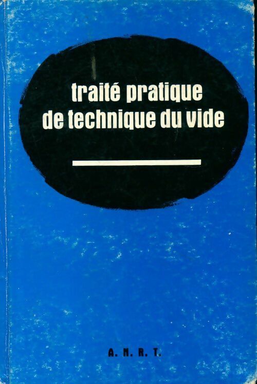 Livrenpoche : Traité pratique de technique du vide - Max Morand - Livre