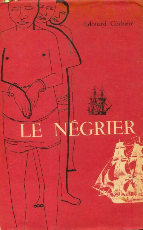 Livrenpoche : Le négrier - Edouard Corbière - Livre