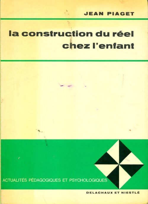 Livrenpoche : La construction du réel chez l'enfant - Jean Piaget - Livre