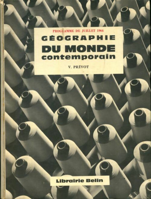 Géographie du monde contemporain - Victor Prévot -  Belin GF - Livre