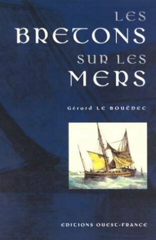 Livrenpoche : Les Bretons sur les mers - Gérard Le Bouëdec - Livre
