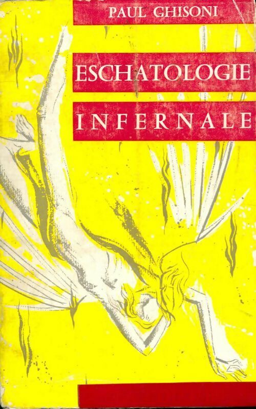 Livrenpoche : Eschatologie infernale - Paul Ghisoni - Livre