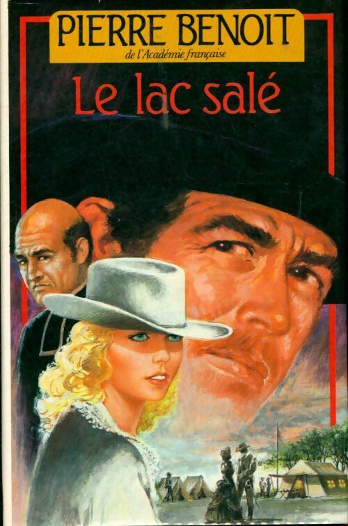 Livrenpoche : Le lac salé - Pierre Benoit - Livre