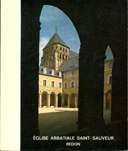 Livrenpoche : Église abbatiale Saint Sauveur de Redon - E. Royer - Livre