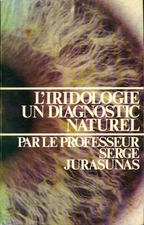 Livrenpoche : L'iridologie : Un diagnostic naturel - Serge Jurasunas - Livre