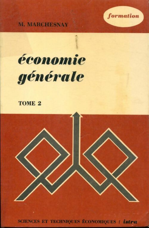 Livrenpoche : Economie générale Tome II - Michel Marchesnay - Livre