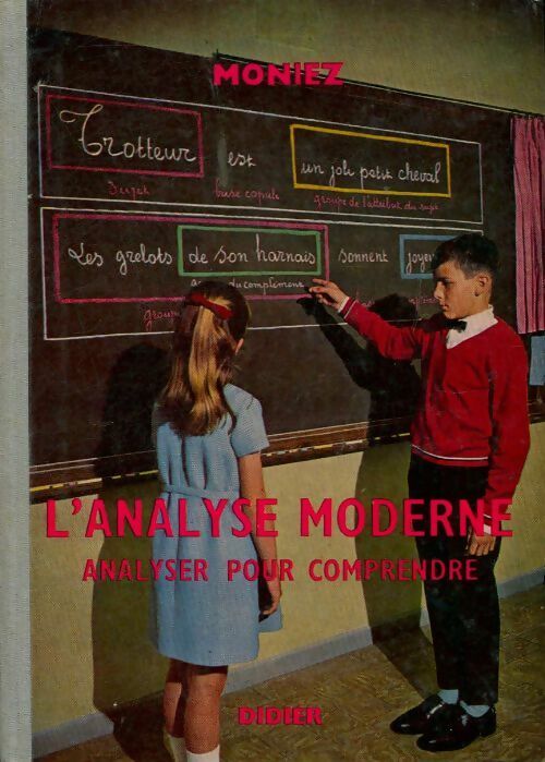Livrenpoche : L'analyse moderne / analyser pour comprendre 5e / 6e - L. Moniez - Livre