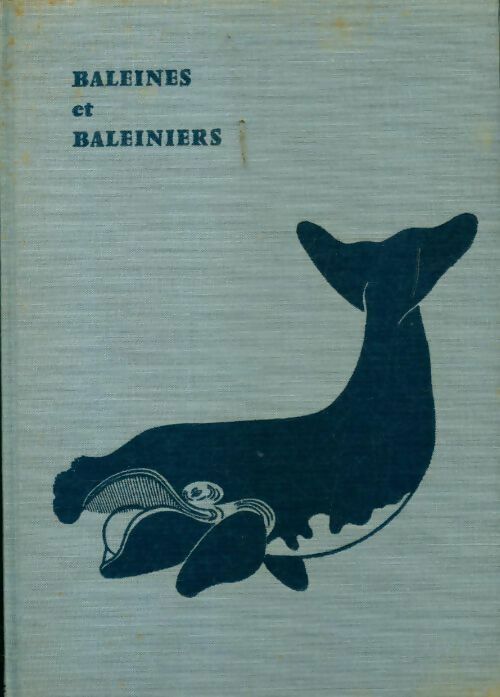 Livrenpoche : Baleines et baleiniers - Paul Budker - Livre