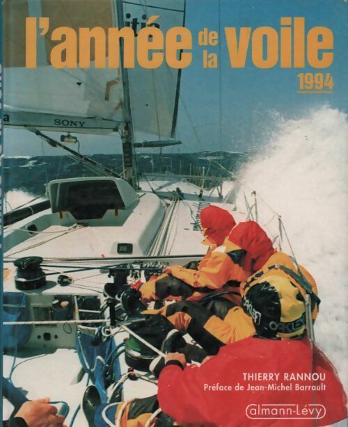 Livrenpoche : L'année de la voile 1994 - Thierry Rannou - Livre