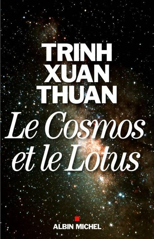 Livrenpoche : Le cosmos et le lotus - Xuan Thuan Trinh - Livre