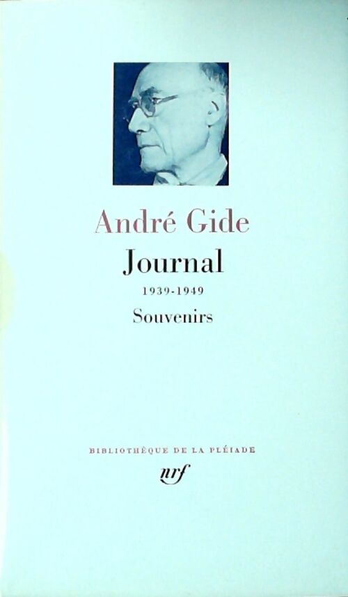 Journal 1939-1949. Souvenirs - André Gide - Livre