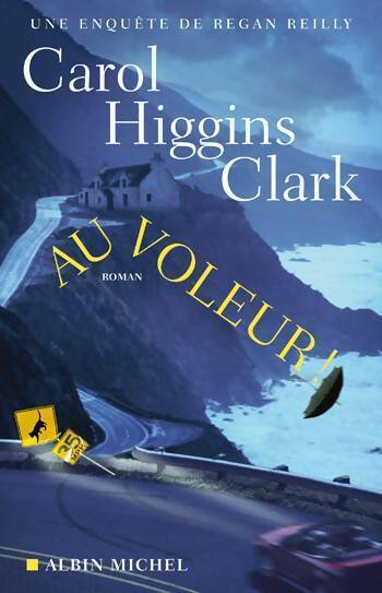 Livrenpoche : Au voleur - Carol Higgins Clark - Livre