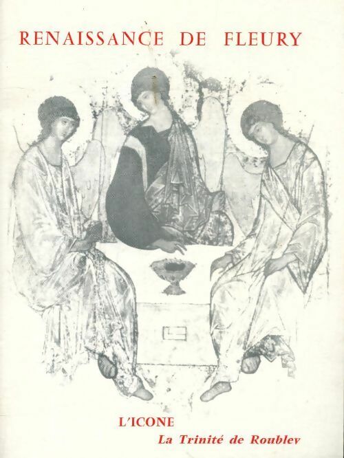 Livrenpoche : Renaissance de Fleury : L'icone, la Trinité de Roublev - Collectif - Livre