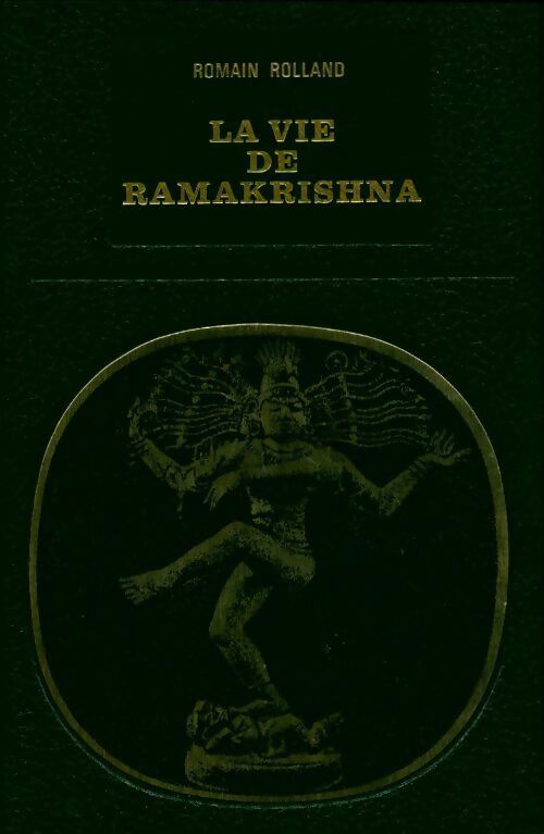 La vie de Ramakrishna - Romain Rolland -  Laffont GF - Livre