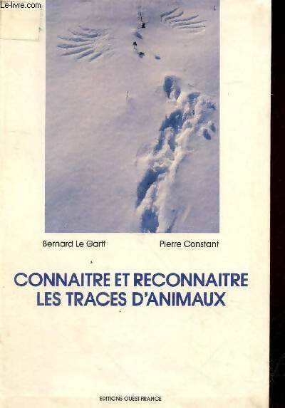 Livrenpoche : Connaître et reconnaître les traces d'animaux - Pierre Constant - Livre