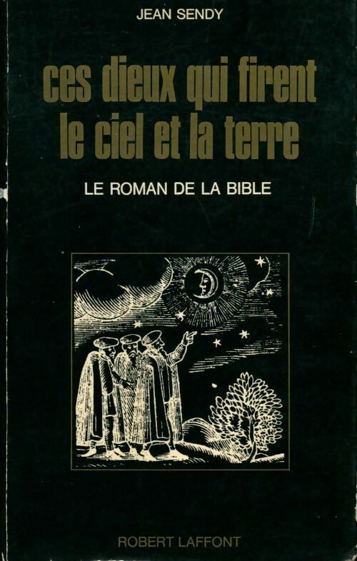 Livrenpoche : Ces dieux qui firent le ciel et la terre - Jean Sendy - Livre