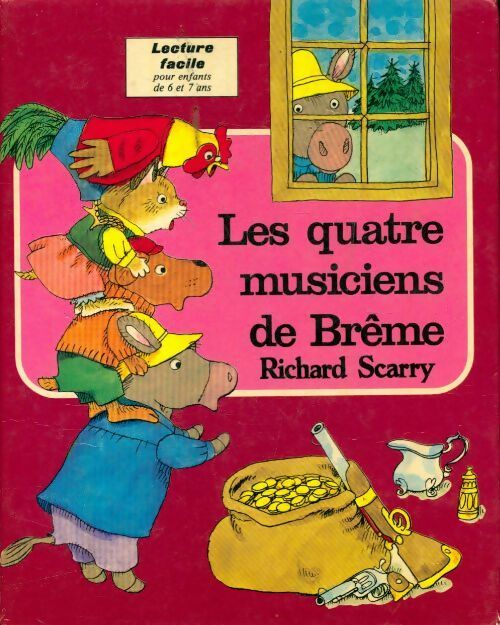 Livrenpoche : Les quatre musiciens de Brême - Richard Scarry - Livre