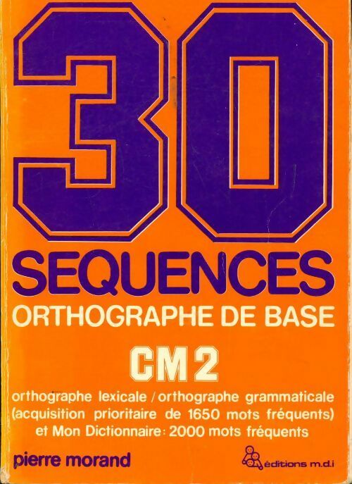Livrenpoche : Orthographe de base CM 2 - Pierre Morand - Livre
