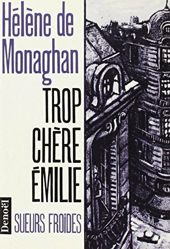 Livrenpoche : Trop chère Emilie - Hélène De Monaghan - Livre
