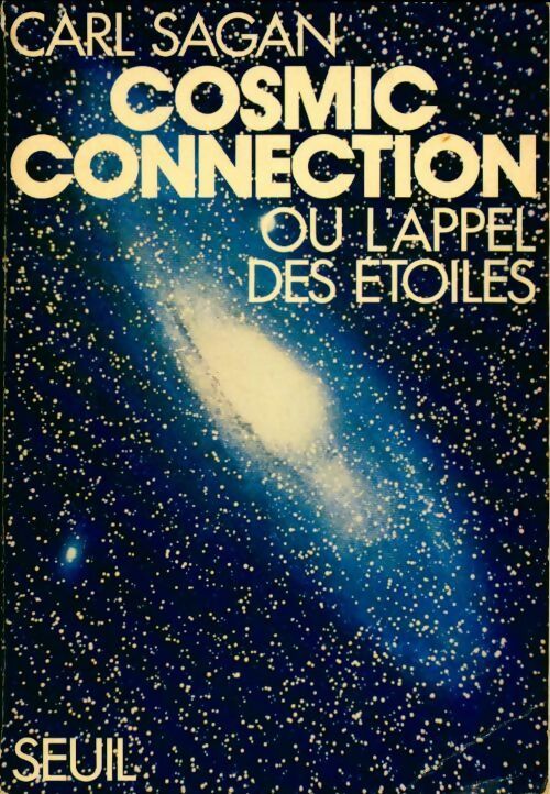 Livrenpoche : Cosmic Connection ou l'appel des étoiles - Carl Sagan - Livre