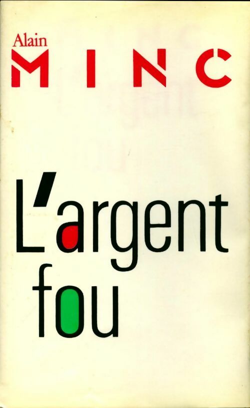 Livrenpoche : L argent fou - Alain Minc - Livre