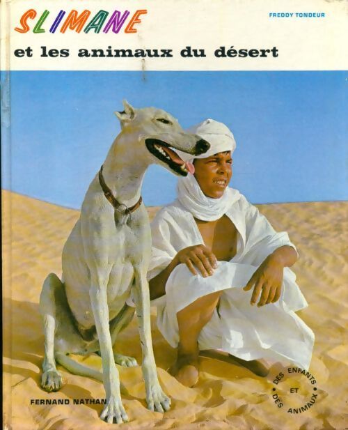 Slimane et les animaux du désert - Freddy Tondeur - Livre