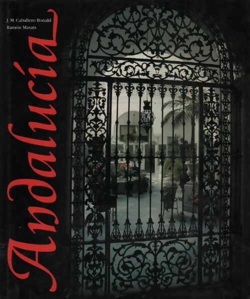 Livrenpoche : Andalucia - José Manuel Cabalero Bonald - Livre
