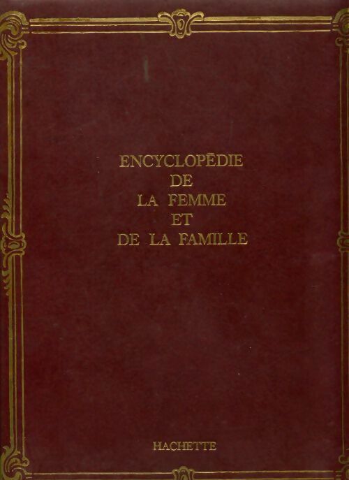 Livrenpoche : Encyclopédie de la femme et de la famille Tome X - Collectif - Livre