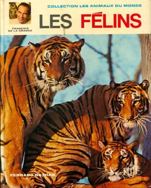Les félins - François De La Grange - Livre