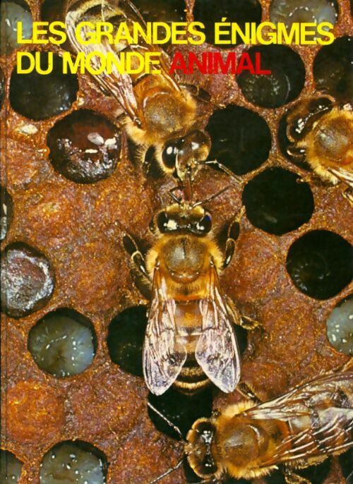 Livrenpoche : Les grandes énigmes du monde animal Tome I : Les insectes - Albert Demazière - Livre